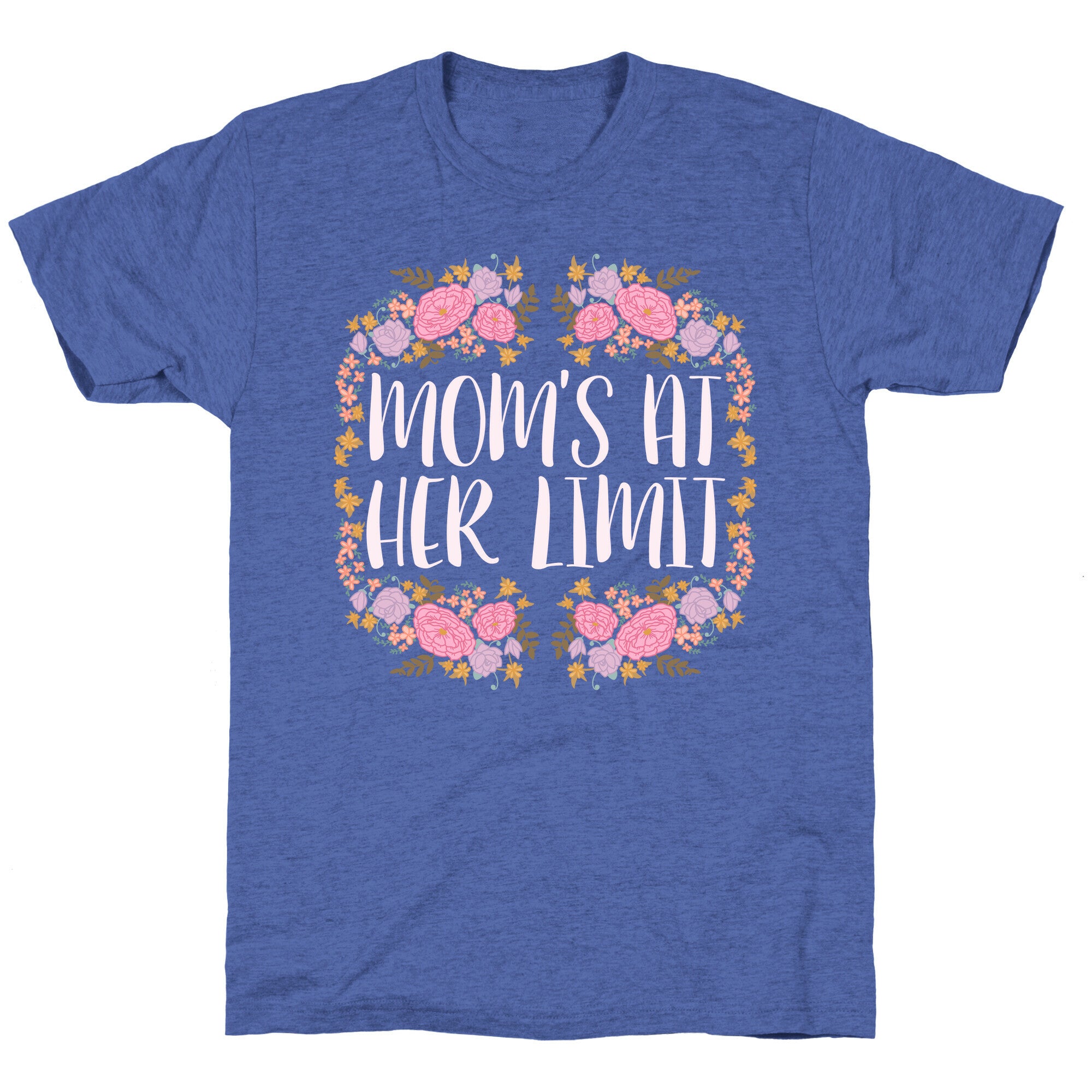Mom's At Her Limit Unisex Triblend Tee